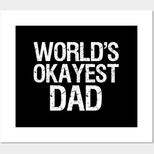 Father World'S Okayest Dad Posters and Art